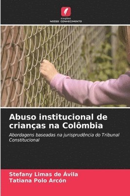 bokomslag Abuso institucional de crianas na Colmbia
