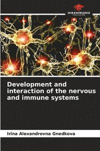 bokomslag Development and interaction of the nervous and immune systems