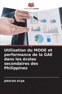 bokomslag Utilisation du MOOE et performance de la GAE dans les coles secondaires des Philippines