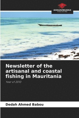 Newsletter of the artisanal and coastal fishing in Mauritania 1