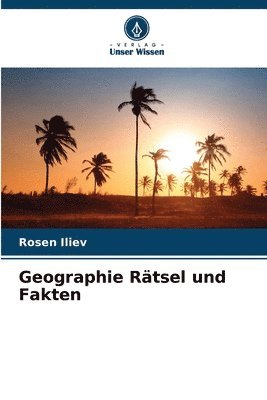 Geographie Rtsel und Fakten 1
