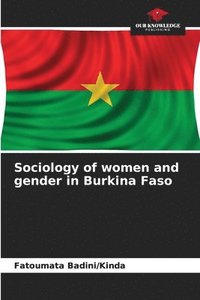 bokomslag Sociology of women and gender in Burkina Faso