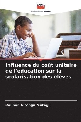 Influence du cout unitaire de l'education sur la scolarisation des eleves 1