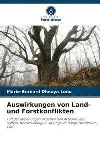 bokomslag Auswirkungen von Land- und Forstkonflikten