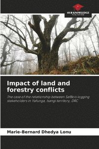 bokomslag Impact of land and forestry conflicts