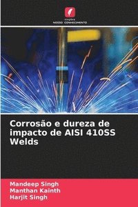 bokomslag Corroso e dureza de impacto de AISI 410SS Welds