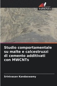 bokomslag Studio comportamentale su malte e calcestruzzi di cemento additivati con MWCNTs