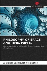 bokomslag PHILOSOPHY OF SPACE AND TIME. Part 8.