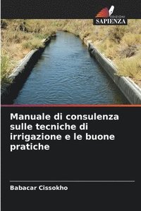 bokomslag Manuale di consulenza sulle tecniche di irrigazione e le buone pratiche