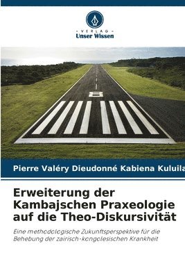 bokomslag Erweiterung der Kambajschen Praxeologie auf die Theo-Diskursivitt