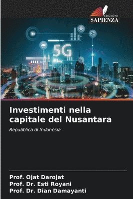 Investimenti nella capitale del Nusantara 1