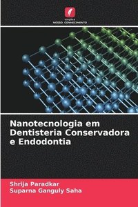 bokomslag Nanotecnologia em Dentisteria Conservadora e Endodontia