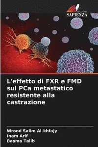 bokomslag L'effetto di FXR e FMD sul PCa metastatico resistente alla castrazione