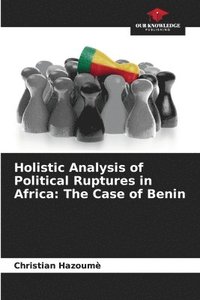 bokomslag Holistic Analysis of Political Ruptures in Africa