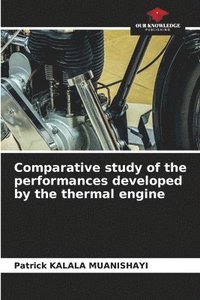 bokomslag Comparative study of the performances developed by the thermal engine