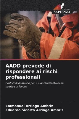 AADD prevede di rispondere ai rischi professionali 1