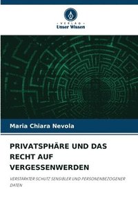bokomslag Privatsphre Und Das Recht Auf Vergessenwerden