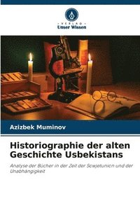 bokomslag Historiographie der alten Geschichte Usbekistans