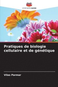 bokomslag Pratiques de biologie cellulaire et de gntique