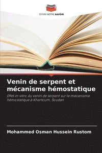 bokomslag Venin de serpent et mcanisme hmostatique