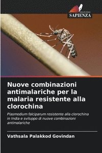 bokomslag Nuove combinazioni antimalariche per la malaria resistente alla clorochina