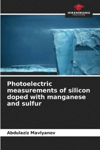 bokomslag Photoelectric measurements of silicon doped with manganese and sulfur