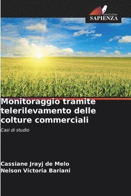 Monitoraggio tramite telerilevamento delle colture commerciali 1