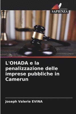 bokomslag L'OHADA e la penalizzazione delle imprese pubbliche in Camerun