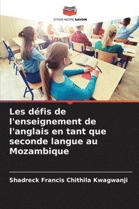 bokomslag Les dfis de l'enseignement de l'anglais en tant que seconde langue au Mozambique
