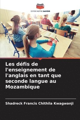 bokomslag Les dfis de l'enseignement de l'anglais en tant que seconde langue au Mozambique