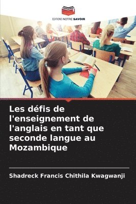 Les dfis de l'enseignement de l'anglais en tant que seconde langue au Mozambique 1