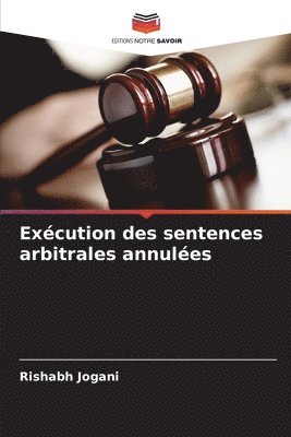 Excution des sentences arbitrales annules 1