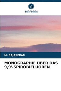 bokomslag Monographie ber Das 9,9'-Spirobifluoren