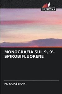 bokomslag Monografia Sul 9, 9'-Spirobifluorene