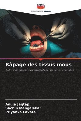 bokomslag Râpage des tissus mous