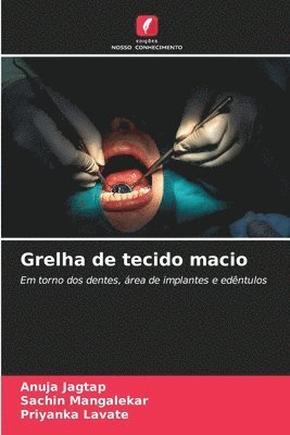 Anuja Jagtap, Sachin Mangalekar, Priyanka Lavate - Grelha de tecido macio, Häftad