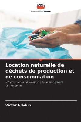 Location naturelle de dchets de production et de consommation 1