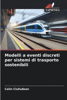 Modelli a eventi discreti per sistemi di trasporto sostenibili 1