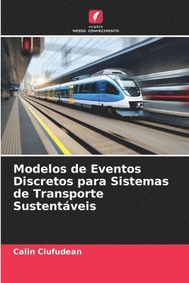 Modelos de Eventos Discretos para Sistemas de Transporte Sustentveis 1
