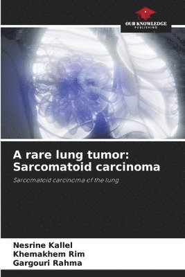 A rare lung tumor 1
