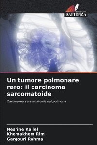 bokomslag Un tumore polmonare raro