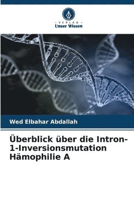 berblick ber die Intron-1-Inversionsmutation Hmophilie A 1