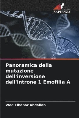 bokomslag Panoramica della mutazione dell'inversione dell'introne 1 Emofilia A