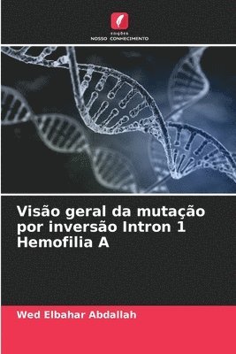 bokomslag Visão geral da mutação por inversão Intron 1 Hemofilia A