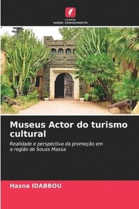 bokomslag Museus Actor do turismo cultural
