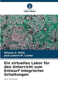 bokomslag Ein virtuelles Labor fr den Unterricht zum Entwurf integrierter Schaltungen