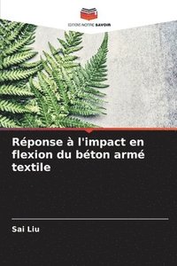 bokomslag Rponse  l'impact en flexion du bton arm textile