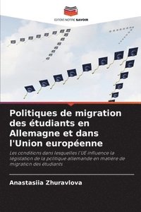 bokomslag Politiques de migration des tudiants en Allemagne et dans l'Union europenne