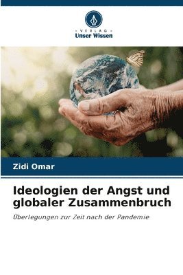 Ideologien der Angst und globaler Zusammenbruch 1