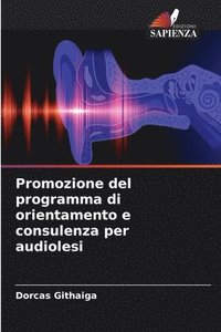 bokomslag Promozione del programma di orientamento e consulenza per audiolesi